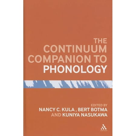 Bloomsbury Companions The Bloomsbury Companion to Phonology (Hardcover)