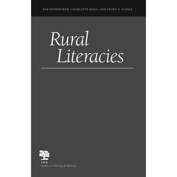 Studies in Writing and Rhetoric: Rural Literacies (Paperback)