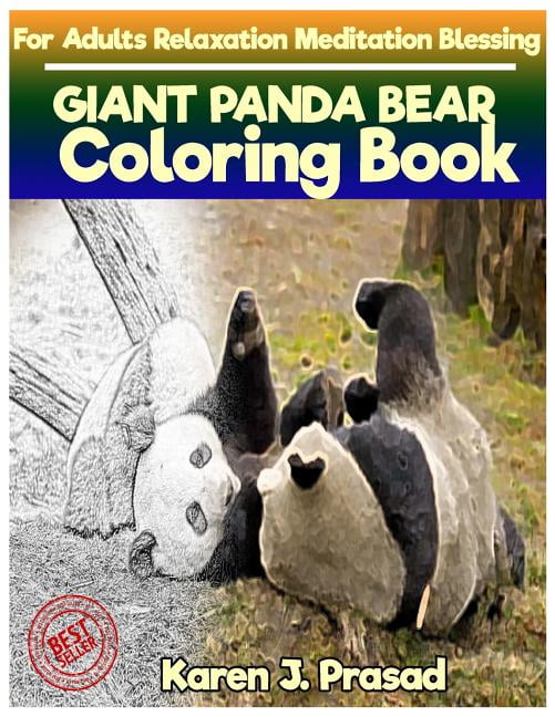 Download GIANT PANDA BEAR Coloring book for Adults Relaxation Meditation Blessing: Sketches Coloring Book ...