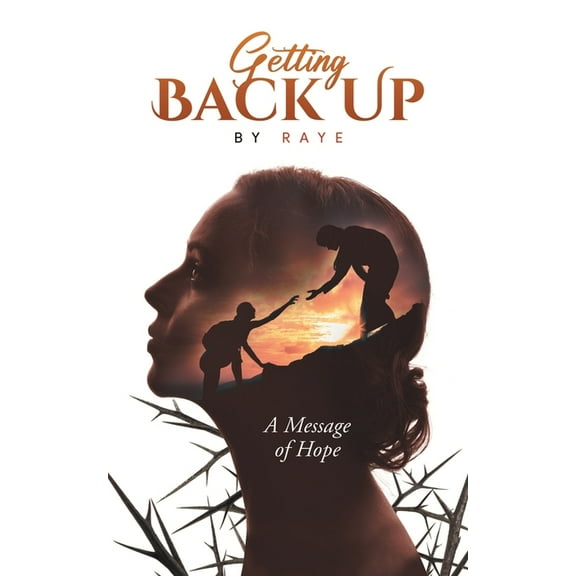 Getting Back Up: A Message of Hope, (Paperback)
