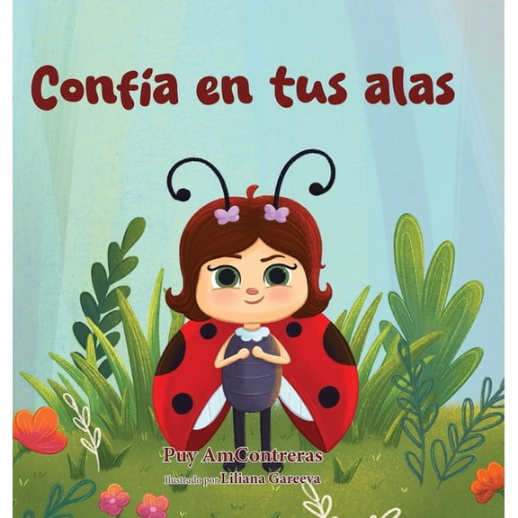 Las Aventuras de Puichi Confía en tus alas, Book 1, (Hardcover)