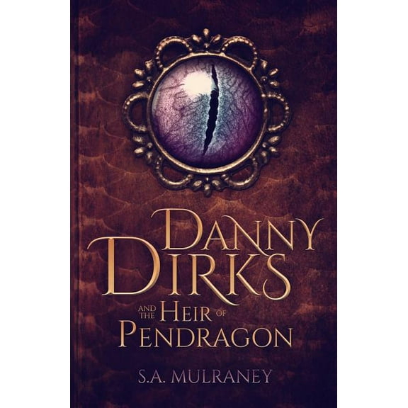 Danny Dirks and the Heir of Pendragon (Paperback)
