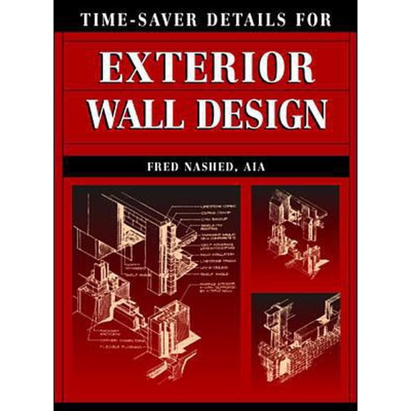 Pre-Owned Time-Saver Details for Exterior Wall Design (Hardcover) 0070460825 9780070460829