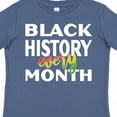 thumbnail image 4 of Inktastic Black History Every Month Boys or Girls Toddler T-Shirt, 4 of 5