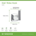 thumbnail image 3 of Symmons 563RHSTN Oak Single Robe Hook - Nickel, 3 of 7