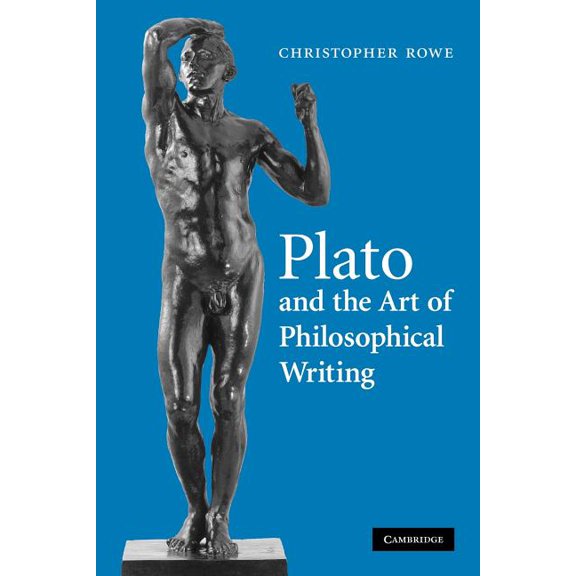 Plato and the Art of Philosophical Writing, (Paperback)