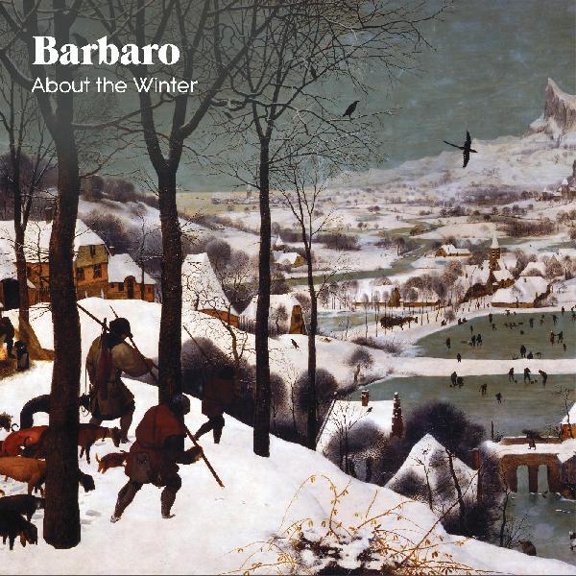 Barbaro - About The Winter - Music & Performance - CD