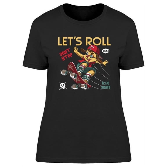 Let's Roll T-Shirt Women -Image by Shutterstock, Female XX-Large