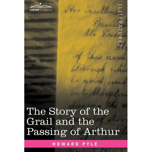 The Story of the Grail and the Passing of Arthur (Hardcover)