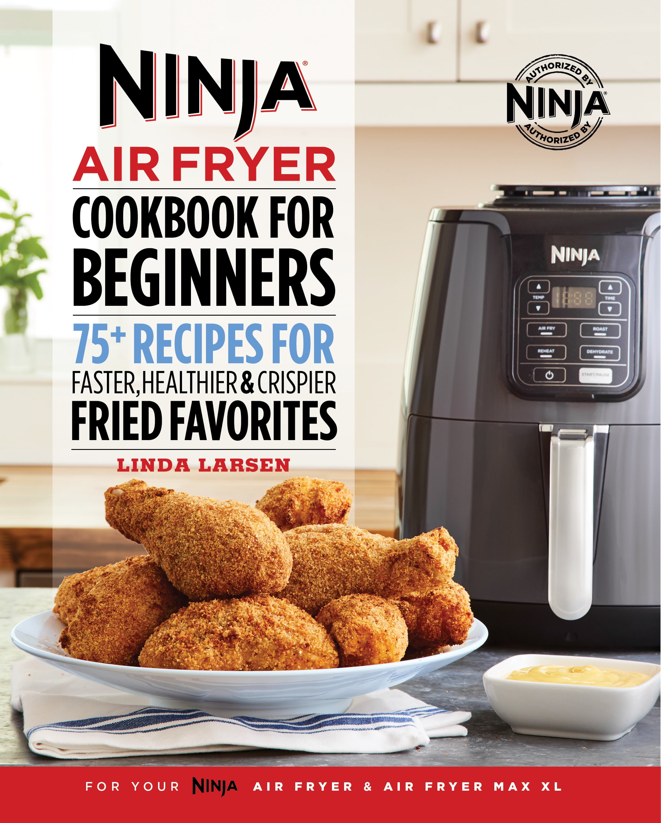 Ninja Air Fryer Cookbook for Beginners 75+ Recipes for Faster