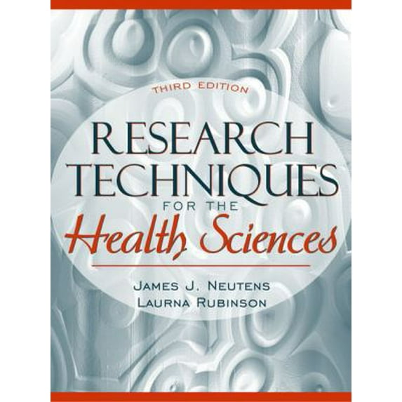 Pre-Owned Research Techniques for the Health Sciences (3rd Edition) (Hardcover) 0205340962 9780205340965