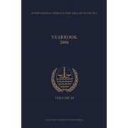Yearbook International Tribunal for the Yearbook International Tribunal for the Law of the Sea, Volume 10 (2006), Book 10, (Paperback)