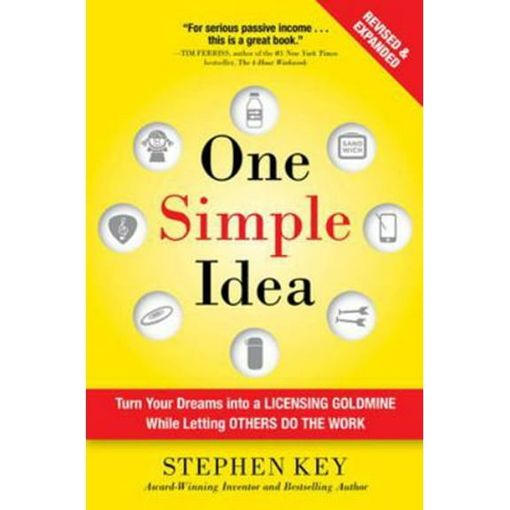Pre-Owned One Simple Idea: Turn Your Dreams Into a Licensing Goldmine While Letting Others Do the Work (Hardcover) 1259589676 9781259589676
