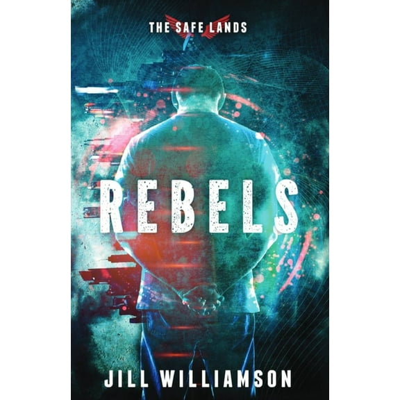 Safe Lands Rebels, Book 3, (Paperback)
