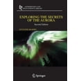 thumbnail image 2 of Exploring the Secrets of the Aurora (Astrophysics and Space Science Library), 2 of 2
