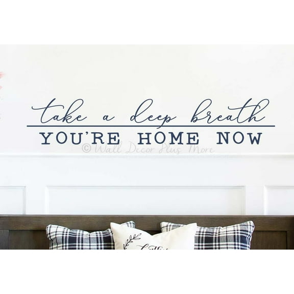 Take Deep Breath You're Home Quotes Wall Decor - Vinyl Wall Art Sticker - Wall Decals Quotes Motivational - Entryway Decor for Wall - Quote Decals for Walls, 36x7-Inch, DeepBlue