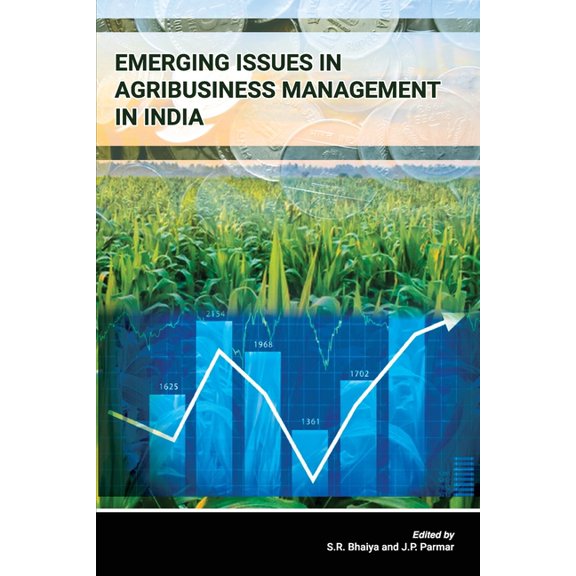 Emerging Issues in Agribusiness Management in India, (Paperback)