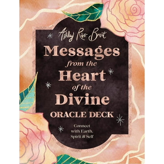 Ashley River Brant Messages from the Heart of the Divine Oracle Deck