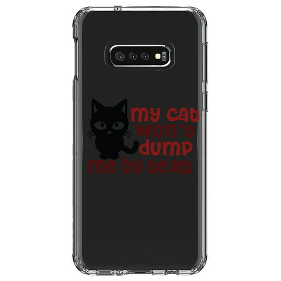 DistinctInk Clear Shockproof Hybrid Case for Samsung Galaxy S10e (5.8" Screen) - TPU Bumper Acrylic Back Tempered Glass Screen Protector - My Cat Won't Dump Me By Text