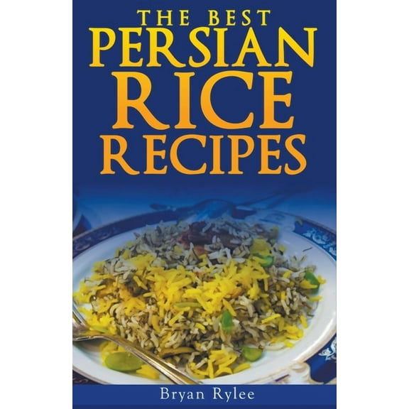 Good Food Cookbook The Persian Rice, (Paperback)