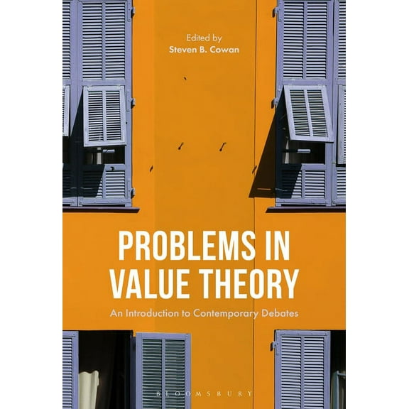 Problems in Value Theory: An Introduction to Contemporary Debates, (Hardcover)
