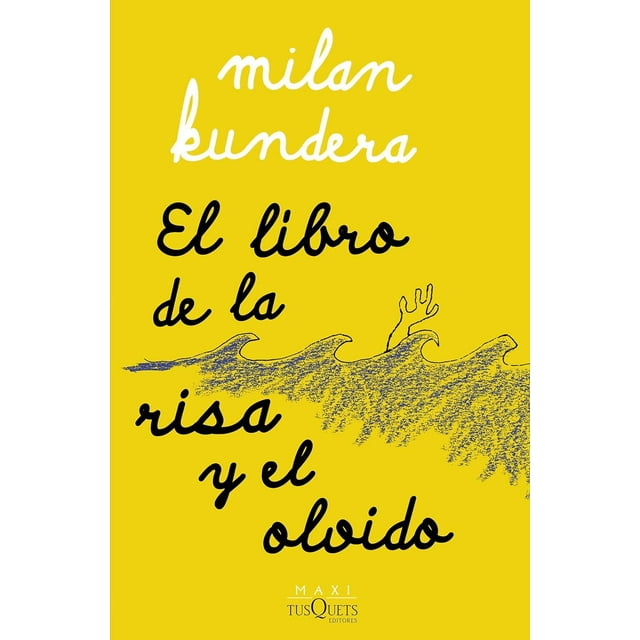 Libro El Libro De La Risa Y El Olvido Tapa Blanda, Autor Milan Kundera, Editorial Tusquets Mexico