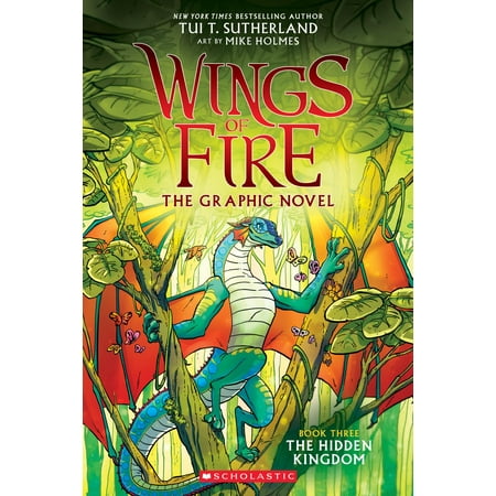 Wings of Fire Graphic Novel: The Hidden Kingdom (Wings of Fire Graphic Novel #3): A Graphix Book, Volume 3