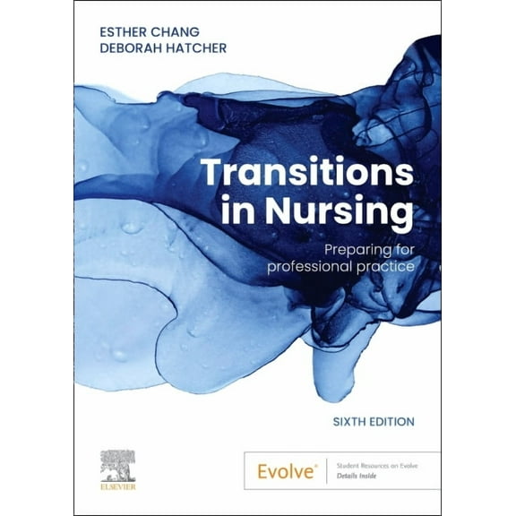 Transitions in Nursing: Preparing for Professional Practice, (Paperback)
