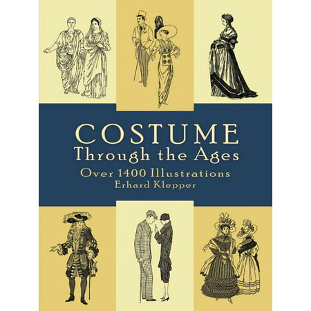 Costume Through the Ages : Over 1400
