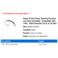 thumbnail image 2 of Pump To Gear Power Steering Pressure Line Hose Assembly - Compatible with 1996 - 2004 Chevy S10 4.3L V6 GAS 1997 1998 1999 2000 2001 2002 2003, 2 of 2