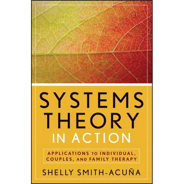 Systems Theory in Action, Shelly Smith-acuna Paperback