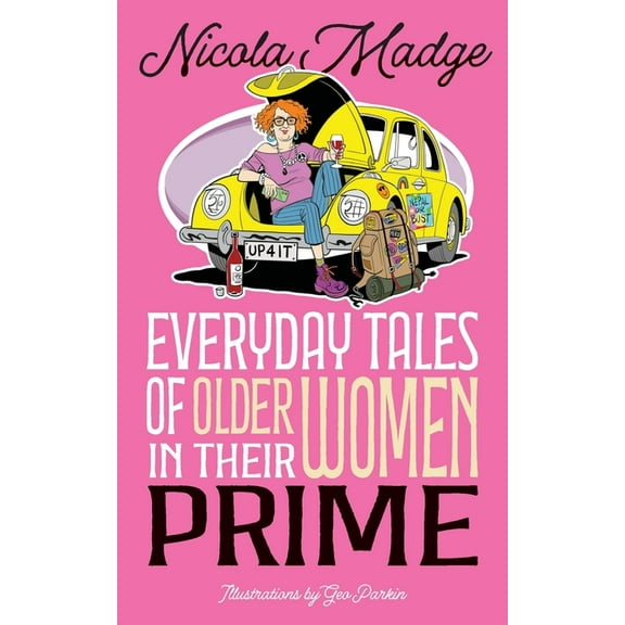 Everyday Tales of Older Women in Their Prime, (Paperback)