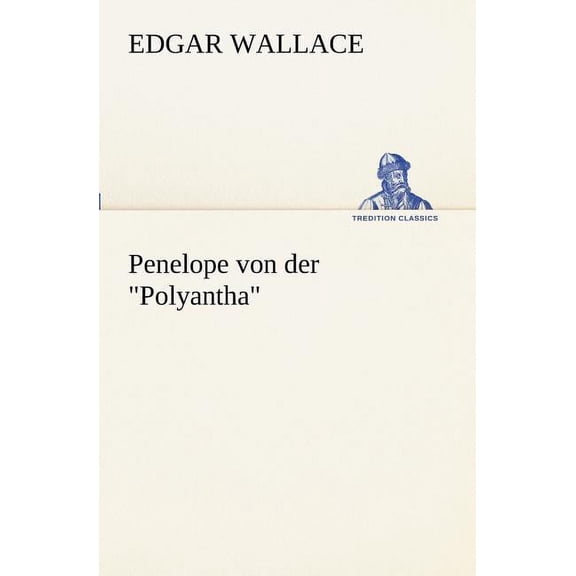 Penelope Von Der "Polyantha" (Paperback)