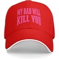 thumbnail image 1 of My Dad Will Kill You Hat Funny Baseball Cap, 1 of 7