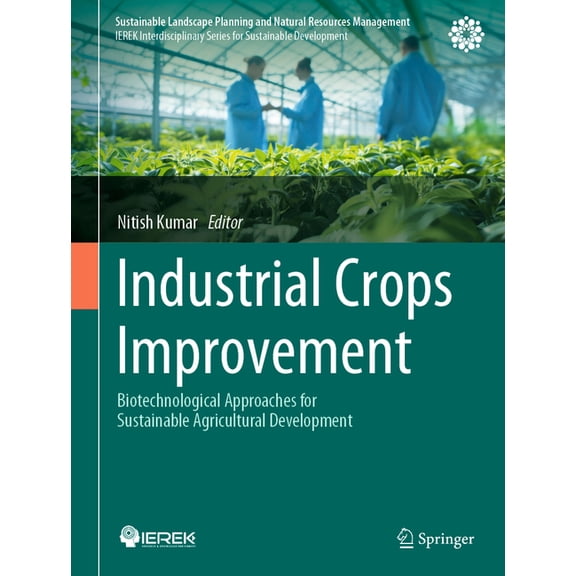 Sustainable Landscape Planning and Natur Industrial Crops Improvement: Biotechnological Approaches for Sustainable Agricultural Development, (Hardcover)