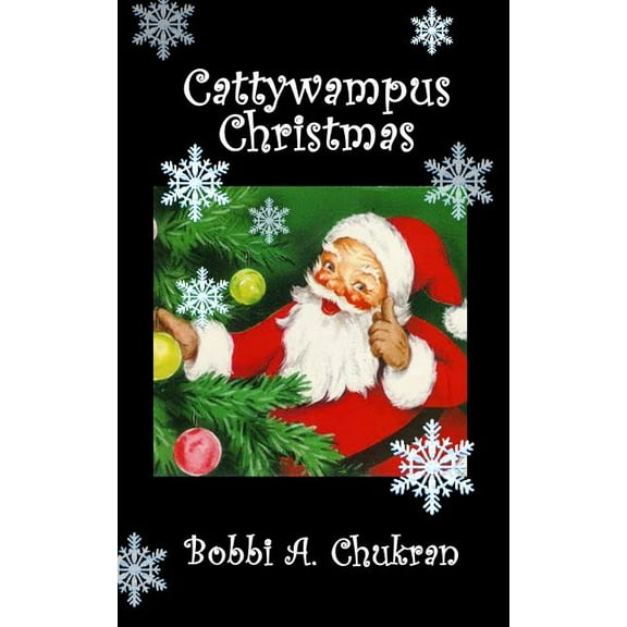 Cattywampus Christmas: A "Nameless, Texas" Holiday Tale