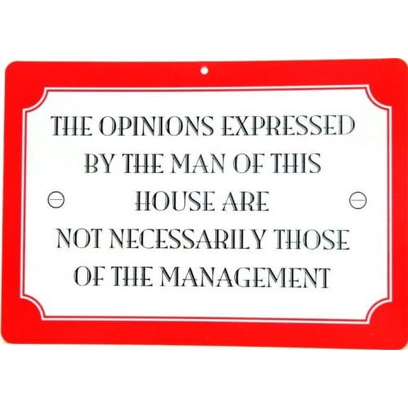 Humorous Funny Styrene Plastic 8" x 12" Wall Sign The Opinion Expressed ps1730