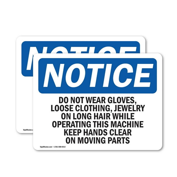 (2 Pack) Do Not Wear Gloves Loose Clothing Jewelry OSHA Notice Sign