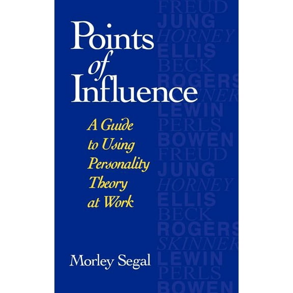 Jossey-Bass Business & Management: Points of Influence: A Guide to Using Personality Theory at Work (Hardcover)