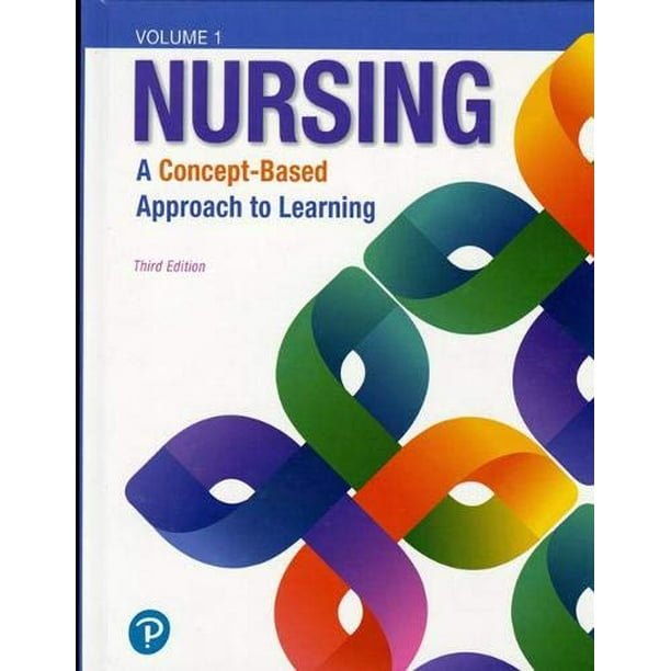 Nursing A ConceptBased Approach to Learning, Volume I (Edition 3