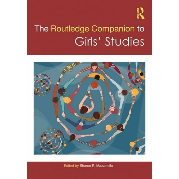 Routledge Companions to Gender The Routledge Companion to Girls' Studies, (Hardcover)