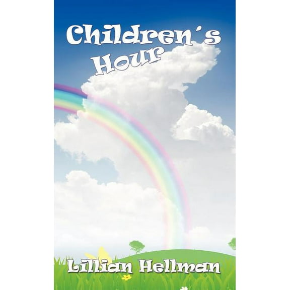 The Children's Hour, (Hardcover)