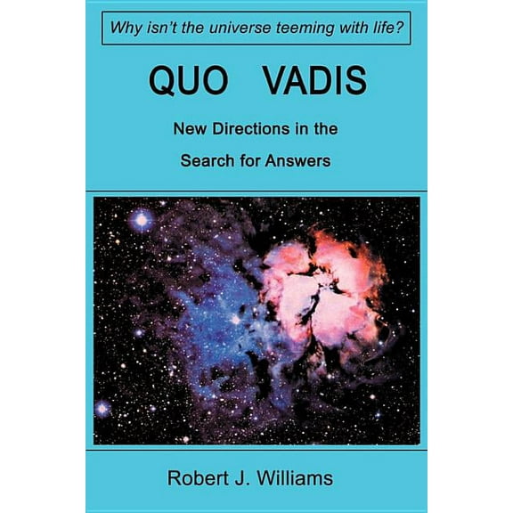 Quo Vadis: New Directions in the Search for Answers (Paperback)