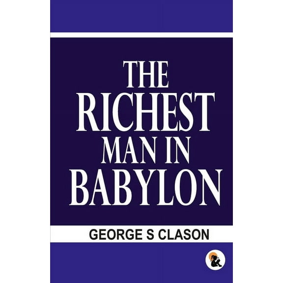 The Richest man in the Babylon, (Paperback)