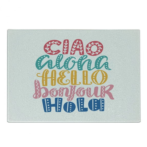 Saying Cutting Board, Hello in Different Languages with Floral and Abstract Details Fun Greeting Words Art, Decorative Tempered Glass Cutting and Serving Board, Small Size, Multicolor, by Ambesonne