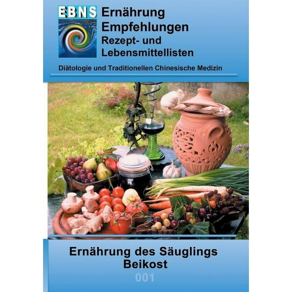 ErnÃ¤hrung - SÃ¤uglings - Beikost: DiÃ¤tetik - ErnÃ¤hrung - SÃ¤uglings - Beikost, (Paperback)