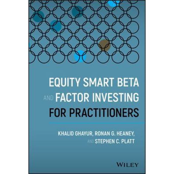 Pre-Owned Equity Smart Beta and Factor Investing for Practitioners (Hardcover) 1119583225 9781119583226