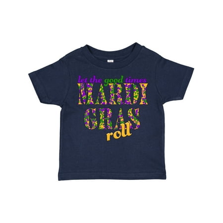 

Inktastic Mardi Gras- Let the Good Times Roll Gift Toddler Boy or Toddler Girl T-Shirt