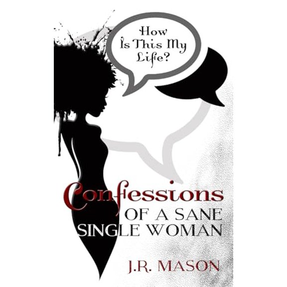 Pre-Owned How Is This My Life: Confessions of a Sane Single Woman (Paperback) 057870787X 9780578707877