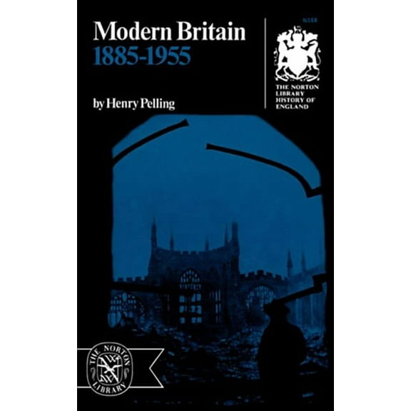 Norton Library History of England Modern Britain: 1885-1955, (Paperback)